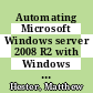 Automating Microsoft Windows server 2008 R2 with Windows Powershell 2.0 / [E-Book]