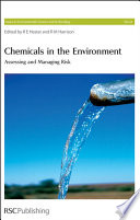 Chemicals in the environment : assessing and managing risk  / [E-Book]