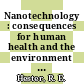 Nanotechnology : consequences for human health and the environment [E-Book] /