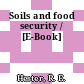 Soils and food security / [E-Book]
