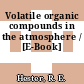 Volatile organic compounds in the atmosphere / [E-Book]