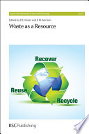 Waste as a resource / [E-Book]