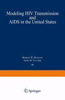 Modeling HIV transmission and AIDS in the United States /