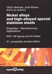 Nickel alloys and high-alloy special stainless steels : properties manufacturing application /