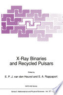 X-Ray Binaries and Recycled Pulsars [E-Book] /