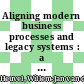 Aligning modern business processes and legacy systems : a component-based perspective [E-Book] /