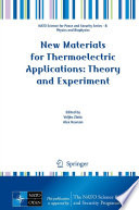 New Materials for Thermoelectric Applications: Theory and Experiment [E-Book] /
