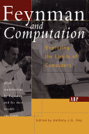 Feynman and computation : exploring the limits of computers /