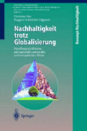 Nachhaltigkeit trotz Globalisierung : Handlungsspielräume auf regionaler, nationaler und europäischer Ebene /