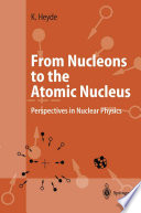 From Nucleons to the Atomic Nucleus [E-Book] : Perspectives in Nuclear Physics /