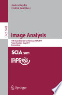 Image Analysis [E-Book] : 17th Scandinavian Conference, SCIA 2011, Ystad, Sweden, May 2011. Proceedings /