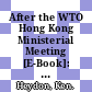 After the WTO Hong Kong Ministerial Meeting [E-Book]: What is at Stake? /