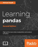 Learning pandas : high-performance data manipulation and analysis in Python [E-Book] /