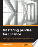 Mastering pandas for finance : master pandas, an open source Python Data Analysis Library, for financial data analysis [E-Book] /