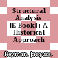 Structural Analysis [E-Book] : A Historical Approach /