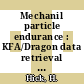 Mechanil particle endurance : KFA/Dragon data retrieval programme final status report meeting, 28 - 29 April, 1976 [E-Book]