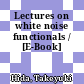 Lectures on white noise functionals / [E-Book]