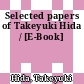 Selected papers of Takeyuki Hida / [E-Book]