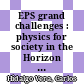 EPS grand challenges : physics for society in the Horizon 2050 [E-Book] /
