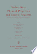 Double Stars, Physical Properties and Generic Relations [E-Book] : Proceedings of IAU Colloquium No. 80 held at Lembang, Java, 3–7 June 1983 /