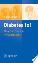 Diabetes 1×1 [E-Book] : Diagnostik, Therapie, Verlaufskontrolle /