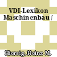 VDI-Lexikon Maschinenbau /