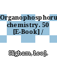 Organophosphorus chemistry. 50 [E-Book] /