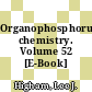 Organophosphorus chemistry. Volume 52 [E-Book] /