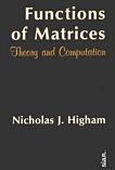 Functions of matrices : theory and computation /