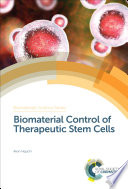Biomaterial control of therapeutic stem cells [E-Book] /
