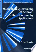 Modulation spectrometry of neutrons with diffractometry applications /
