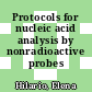 Protocols for nucleic acid analysis by nonradioactive probes /
