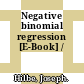 Negative binomial regression [E-Book] /