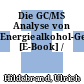 Die GC/MS Analyse von Energiealkohol-Gemischen [E-Book] /