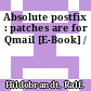 Absolute postfix : patches are for Qmail [E-Book] /