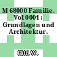 M 68000 Familie. Vol 0001 : Grundlagen und Architektur.