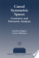 Causal symmetric spaces [E-Book] : geometry and harmonic analysis /