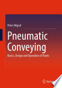 Pneumatic Conveying [E-Book] : Basics, Design and Operation of Plants /