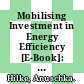 Mobilising Investment in Energy Efficiency [E-Book]: Economic Instruments for Low‐energy Buildings /