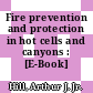Fire prevention and protection in hot cells and canyons : [E-Book]