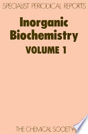 Inorganic biochemistry. Vol. 1 : a review of the recent literature published up to late 1977  / [E-Book]