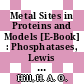 Metal Sites in Proteins and Models [E-Book] : Phosphatases, Lewis Acids and Vanadium /