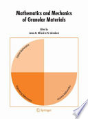 Mathematics and Mechanics of Granular Materials [E-Book] /