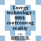 Energy technology : 0004: confronting reality : Energy Technology Conference : 0004: proceedings : Washington, DC, 14.03.1977-16.03.1977.