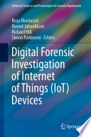 Digital Forensic Investigation of Internet of Things (IoT) Devices [E-Book] /