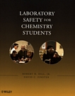 Laboratory safety for chemistry students : a four-year approach for chemistry and other laboratory-based science /
