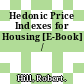 Hedonic Price Indexes for Housing [E-Book] /