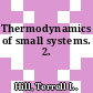 Thermodynamics of small systems. 2.