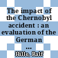 The impact of the Chernobyl accident : an evaluation of the German perspective [E-Book] /