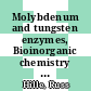 Molybdenum and tungsten enzymes, Bioinorganic chemistry [E-Book] /